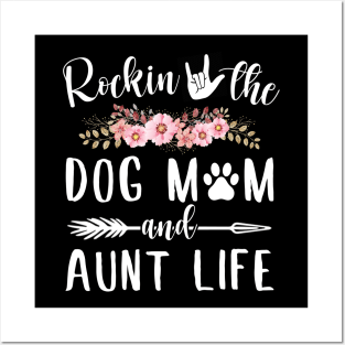 Rockin The Dog Mom Aunt Life Funny Posters and Art